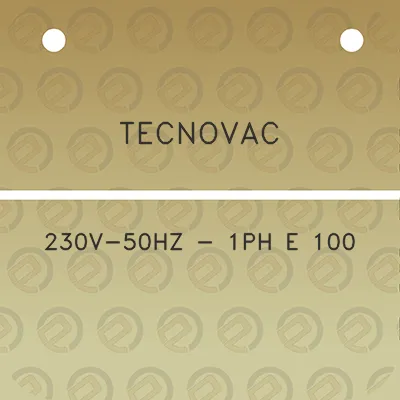 tecnovac-230v-50hz-1ph-e-100