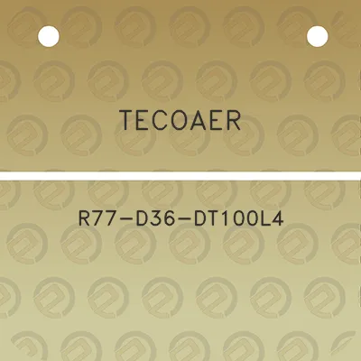 tecoaer-r77-d36-dt100l4