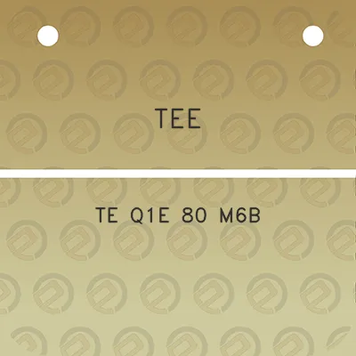 tee-te-q1e-80-m6b