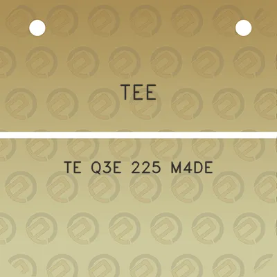 tee-te-q3e-225-m4de