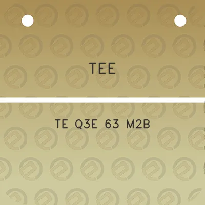 tee-te-q3e-63-m2b