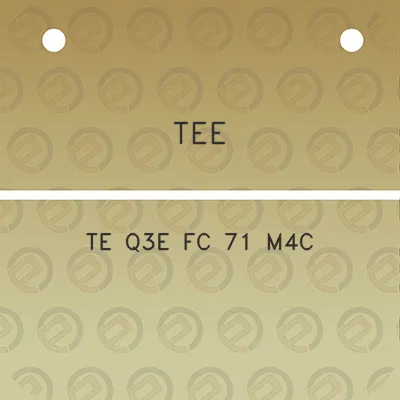 tee-te-q3e-fc-71-m4c