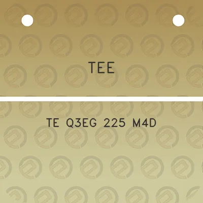 tee-te-q3eg-225-m4d