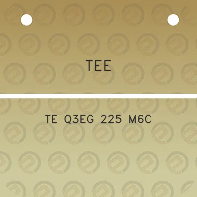 tee-te-q3eg-225-m6c