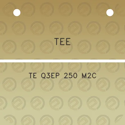 tee-te-q3ep-250-m2c