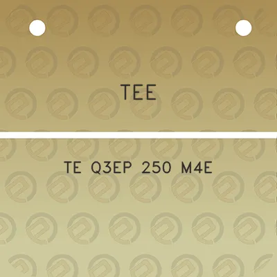 tee-te-q3ep-250-m4e