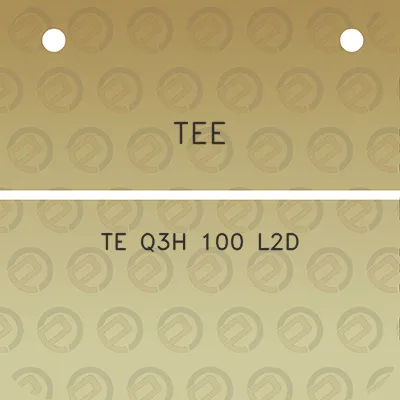 tee-te-q3h-100-l2d