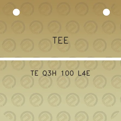 tee-te-q3h-100-l4e