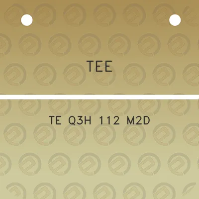 tee-te-q3h-112-m2d