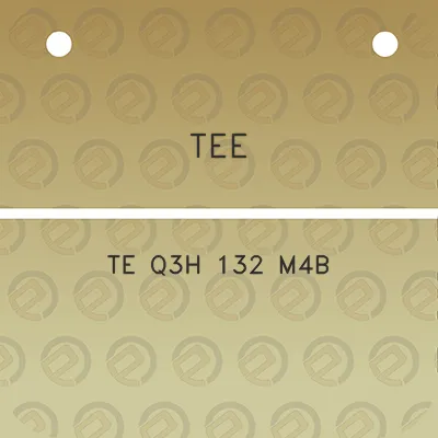 tee-te-q3h-132-m4b