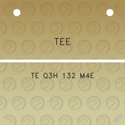 tee-te-q3h-132-m4e