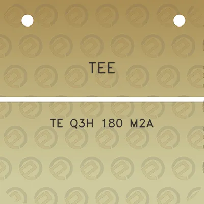 tee-te-q3h-180-m2a