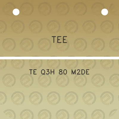 tee-te-q3h-80-m2de