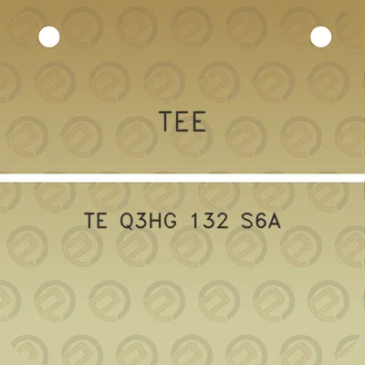 tee-te-q3hg-132-s6a