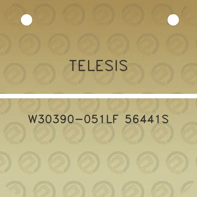 telesis-w30390-051lf-56441s