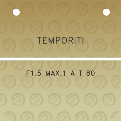 temporiti-f15-max1-a-t-80