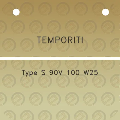 temporiti-type-s-90v-100-w25