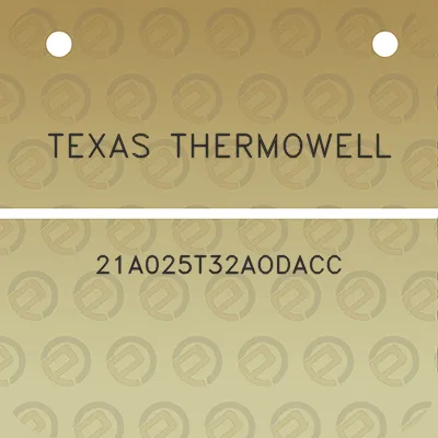 texas-thermowell-21a025t32aodacc