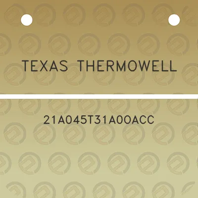 texas-thermowell-21a045t31a0oacc