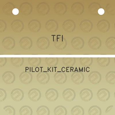 tfi-pilot_kit_ceramic