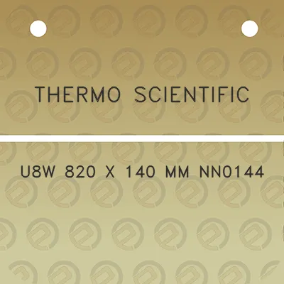 thermo-scientific-u8w-820-x-140-mm-nn0144