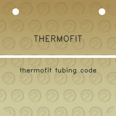 thermofit-thermofit-tubing-code