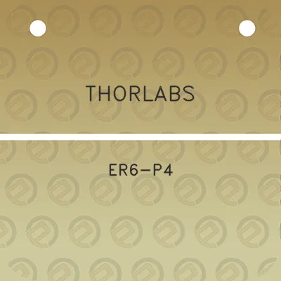 thorlabs-er6-p4