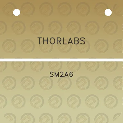 thorlabs-sm2a6