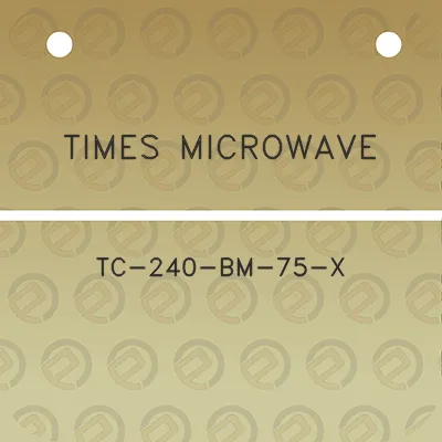 times-microwave-tc-240-bm-75-x