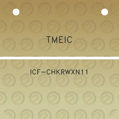 tmeic-icf-chkrwxn11