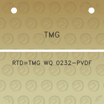 tmg-rtdtmg-wq-0232-pvdf