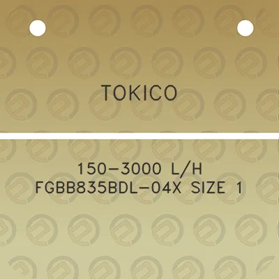 tokico-150-3000-lh-fgbb835bdl-04x-size-1