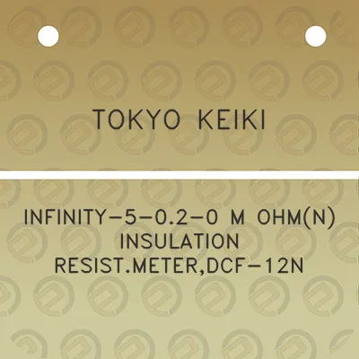 tokyo-keiki-infinity-5-02-0-m-ohmn-insulation-resistmeterdcf-12n