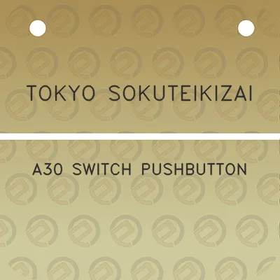 tokyo-sokuteikizai-a30-switch-pushbutton