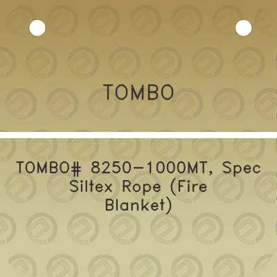 tombo-tombo-8250-1000mt-spec-siltex-rope-fire-blanket