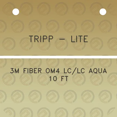 tripp-lite-3m-fiber-om4-lclc-aqua-10-ft