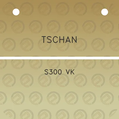 tschan-s300-vk