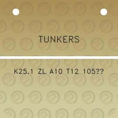 tunkers-k251-zl-a10-t12-105