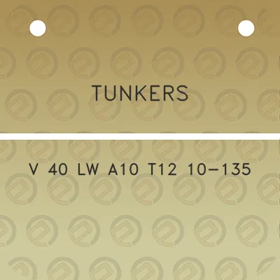 tunkers-v-40-lw-a10-t12-10-135