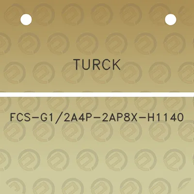 turck-fcs-g12a4p-2ap8x-h1140