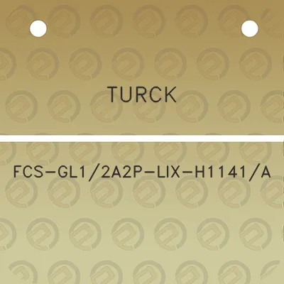 turck-fcs-gl12a2p-lix-h1141a