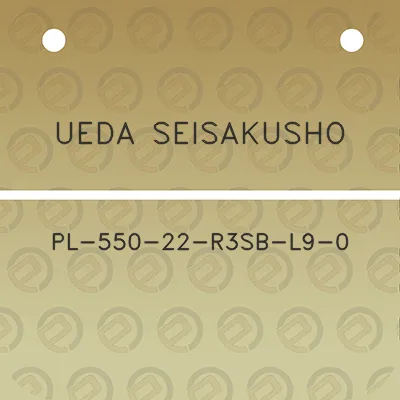 ueda-seisakusho-pl-550-22-r3sb-l9-0