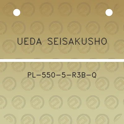 ueda-seisakusho-pl-550-5-r3b-q