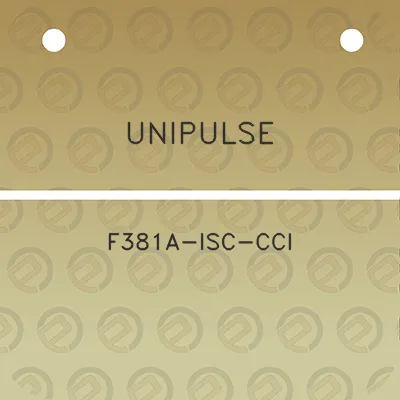 unipulse-f381a-isc-ccl