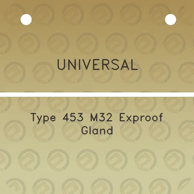 universal-type-453-m32-exproof-gland