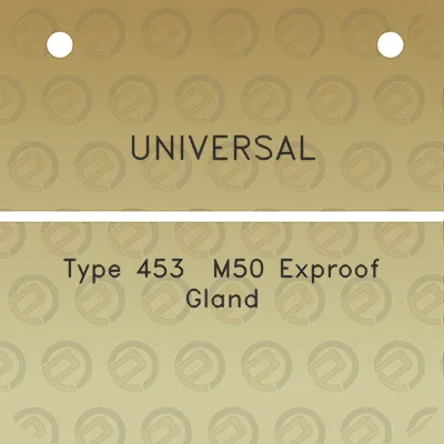 universal-type-453-m50-exproof-gland