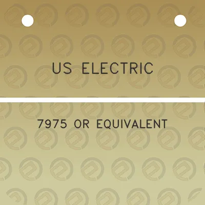 us-electric-7975-or-equivalent