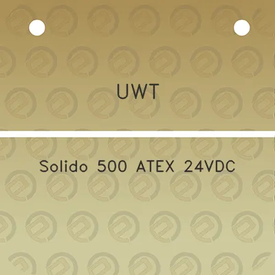 uwt-solido-500-atex-24vdc