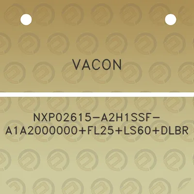 vacon-nxp02615-a2h1ssf-a1a2000000fl25ls60dlbr