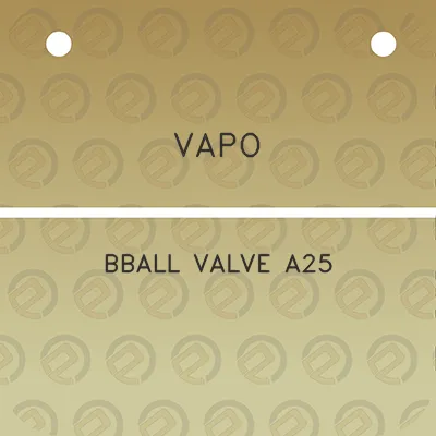 vapo-bball-valve-a25